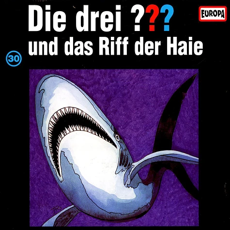 Die Drei ??? - Folge 030: Und Das Riff Der Haie