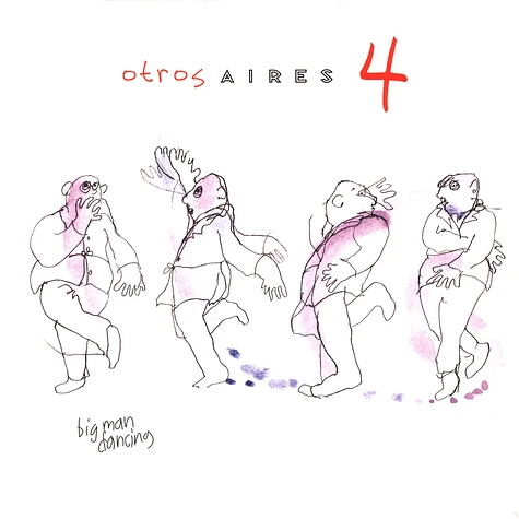 Otros Aires - 4 Big Man Dancing