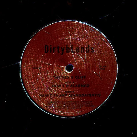 The Kid & Cliff / The Jak Vs Cliff Solomon - Don't B Alarmed / Heavy Thump (Bang Dat Shyt)