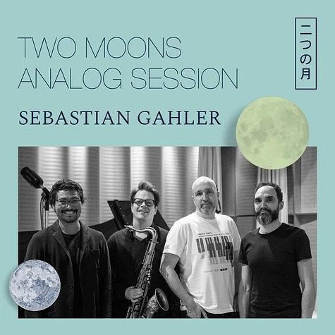 Sebastian Gahler - Two Moons Analog Session Hand Numbered