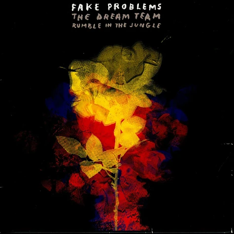 Fake problems - Dream Teamrumble In The Jungle