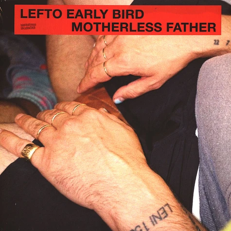 Lefto Early Bird - Motherless Father