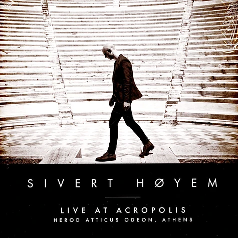 Sivert Höyem - Live At Acropolis-Herod Atticus Odeonathens