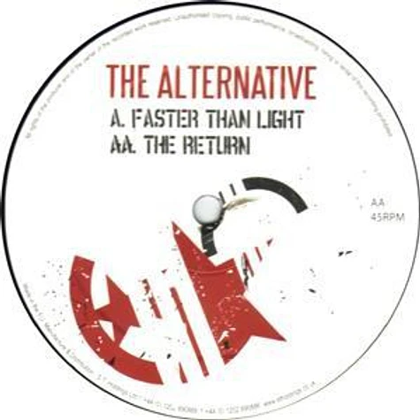 The Alternative - Faster Than Light / The Return