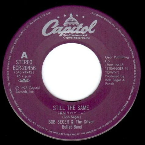 Bob Seger And The Silver Bullet Band - Still The Same = 裏切りのゲーム