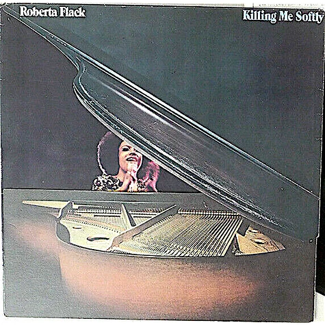 Roberta Flack - Killing Me Softly