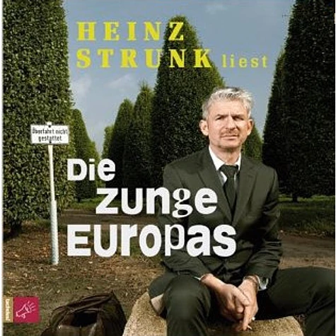 Heinz Strunk - Die Zunge Europas