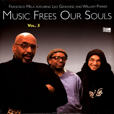Francisco Mela, Cooper-Moore And William Parker - Music Frees Our Souls Volume 3