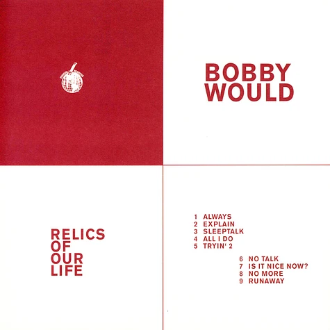 Bobby Would - Relics Of Our Life