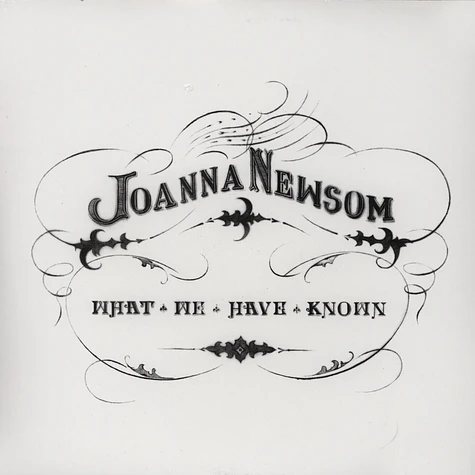 Joanna Newsom - What We Have Known
