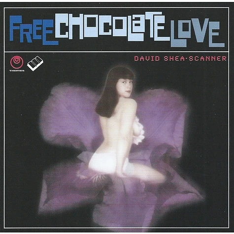 David Shea - Scanner - Free Chocolate Love