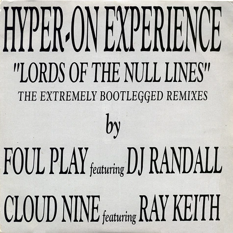 Hyper On Experience - Lords Of The Null Lines (The Extremely Bootlegged Remixes)