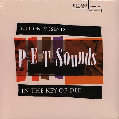 Bullion Presents - The Beach Boys Vs. J Dilla - Pet Sounds: In the Key of Dee