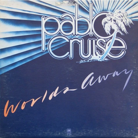 Pablo Cruise - Worlds Away