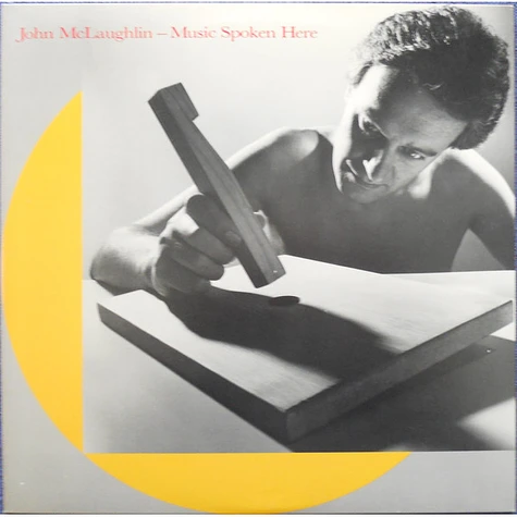 John McLaughlin - Music Spoken Here