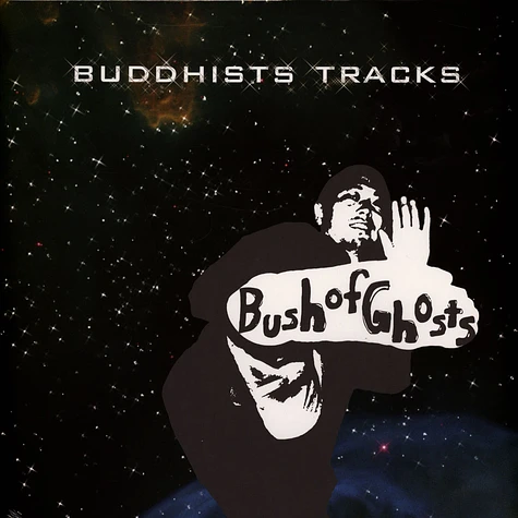 Bush Of Ghosts - Buddhists Tracks