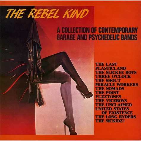 V.A. - The Rebel Kind (A Collection Of Contempory Garage And Psychedelic Bands)