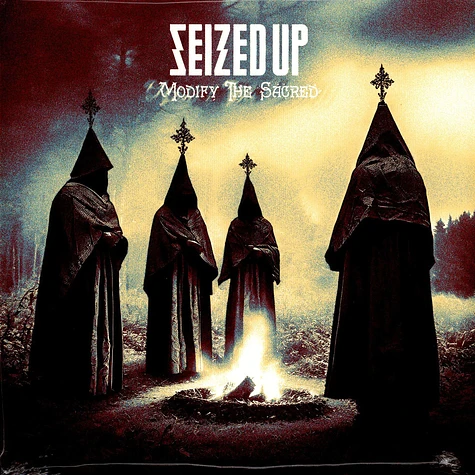 Seized Up - Modify The Sacred