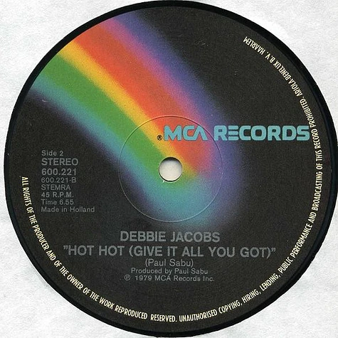 Debbie Jacobs - High On Your Love / Hot Hot (Give It All You Got)