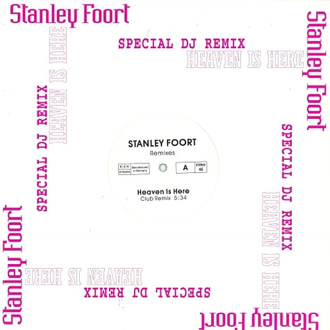 Stanley Foort - Heaven Is Here (Remixes)