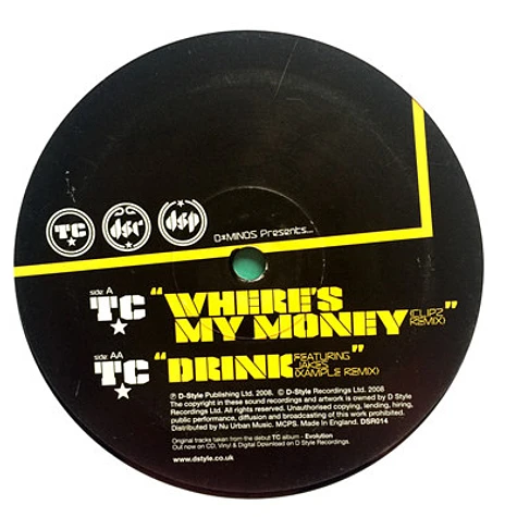 T.C. - Where's My Money (Clipz Remix) / Drink (Xample Remix)