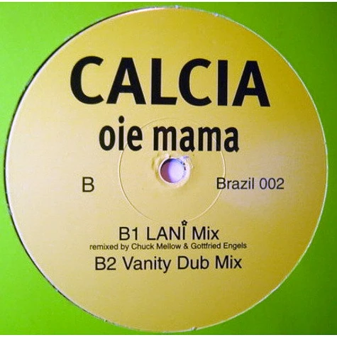Calcia - Oie Mama