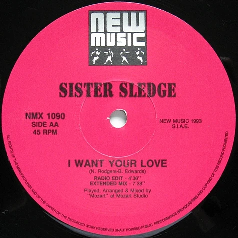 Sister Sledge - World, Rise & Shine / I Want Your Love