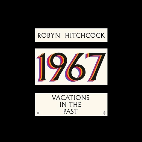 Robyn Hitchcock - 1967 - Vacations In The Past