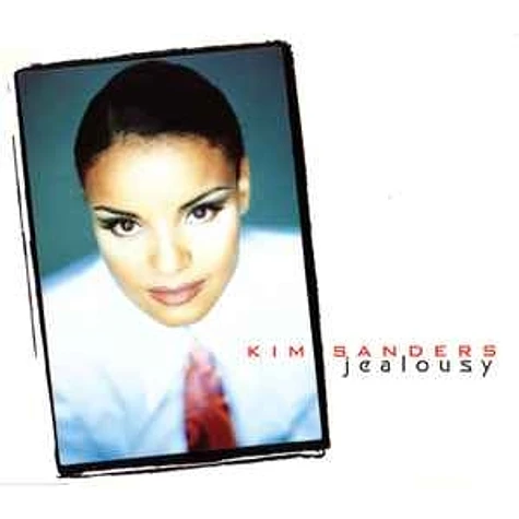 Kim Sanders - Jealousy