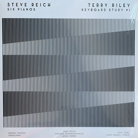 Gregor Schwellenbach, Hauschka, Daniel Brandt , Paul Frick, Lukas Vogel, Erol Sarp, John Kameel Farah - Steve Reich, Terry Riley - Six Pianos / Keyboard Study # 1