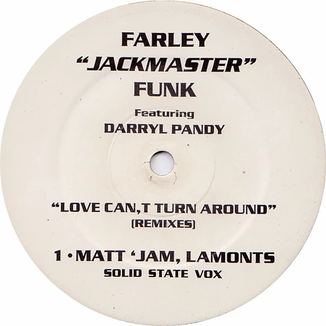 Farley "Jackmaster" Funk Featuring Darryl Pandy - Love Can't Turn Around (Remixes)