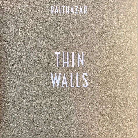 Balthazar - Thin Walls