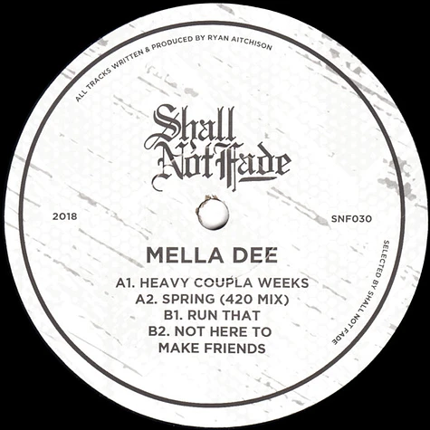 Mella Dee - Not Here To Make Friends