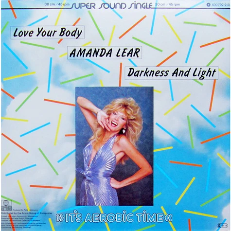 Amanda Lear - Love Your Body / Darkness And Light