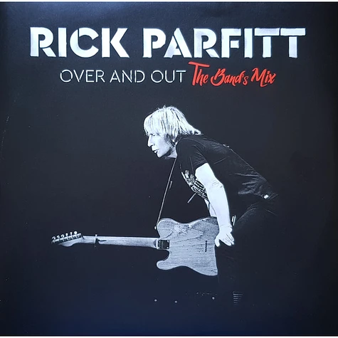 Rick Parfitt - Over And Out (The Band's Mix)