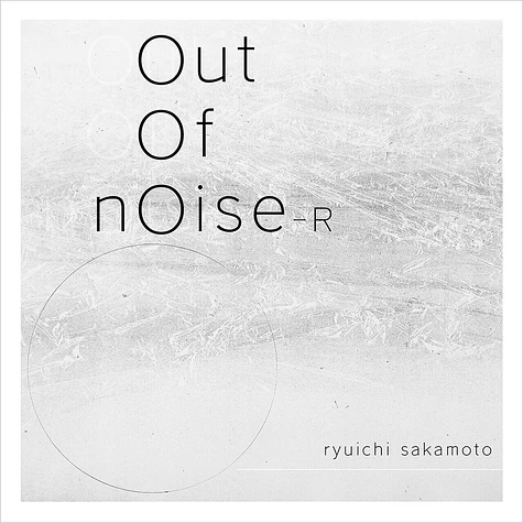 Ryuichi Sakamoto - Out Of Noise - R