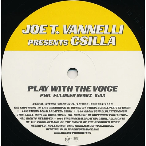 Joe T. Vannelli Presents Csilla - Play With The Voice / Queen Of Insane