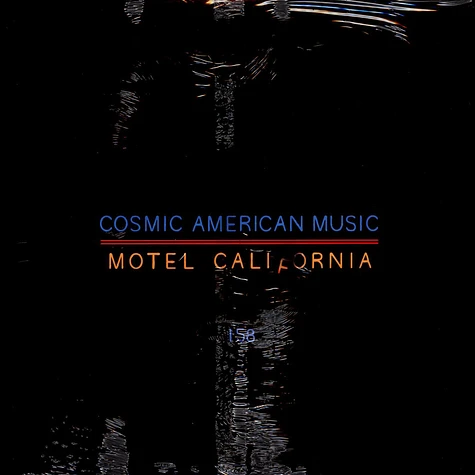 V.A. - Cosmic American Music: Motel California Black Vinyl Edition