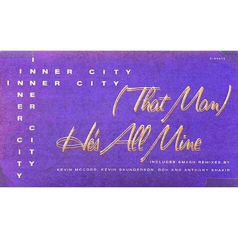 Inner City - (That Man) He's All Mine