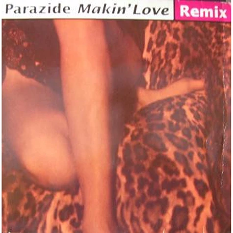 Parazide - Makin' Love Remix