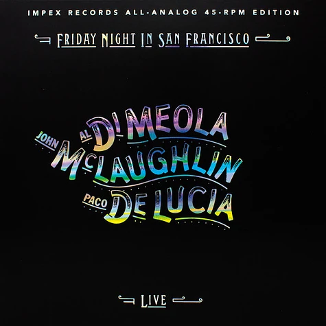 Al Di Meola, John Mclaughlin, Paco De Lucia - Friday Night In San Francisco