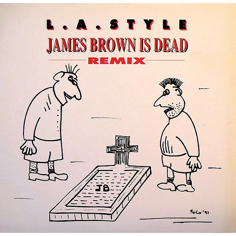 L.A. Style - James Brown Is Dead (Remix)