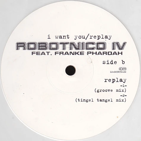 Robotnico Feat. Frankë Pharoah - I Want You / Replay