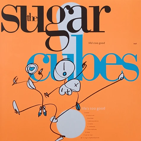 The Sugarcubes - Life's Too Good