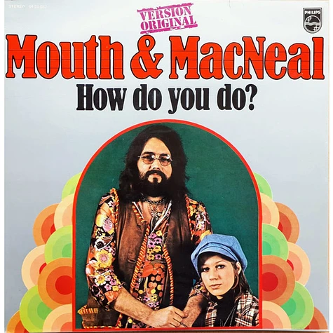 Mouth & MacNeal - How Do You Do?