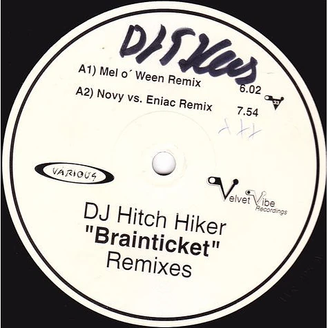 DJ Hitch Hiker - Brainticket (Remixes)