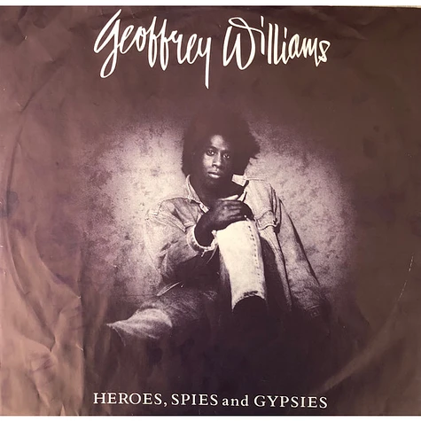 Geoffrey Williams - Heroes, Spies And Gypsies