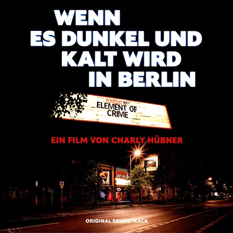 Element Of Crime - OST Wenn Es Dunkel Und Kalt Wird In Berlin Live