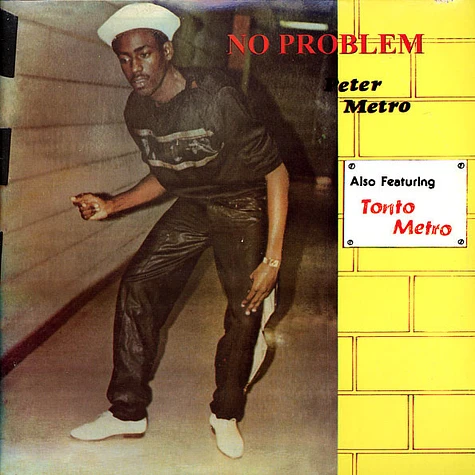 Peter Metro Also Featuring Tanto Metro - No Problem