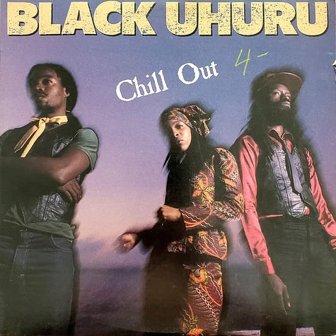 Black Uhuru - Chill Out